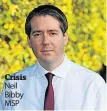  ?? ?? Crisis Neil Bibby MSP