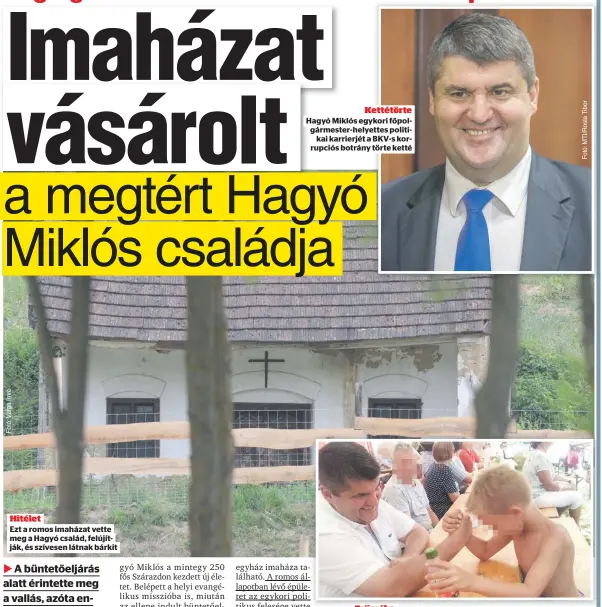  ??  ?? Hitélet
Ezt a romos imaházat vette meg a Hagyó család, felújítják, és szívesen látnak bárkit