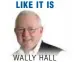  ??  ?? WALLY HALL