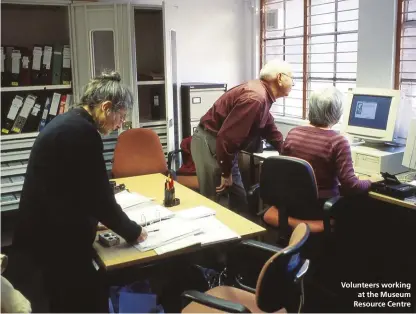  ??  ?? Volunteers working at the Museum Resource Centre