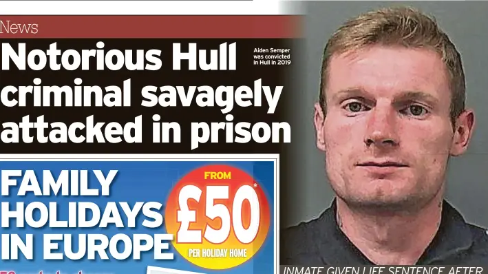  ?? ?? Aiden Semper was convicted in Hull in 2019