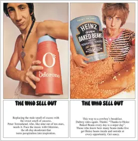  ??  ?? The cover of The Who Sell Out, with Pete Townshend and Roger Daltrey. Photograph: The Who Archive