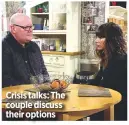  ??  ?? Crisis talks: The couple discuss their options