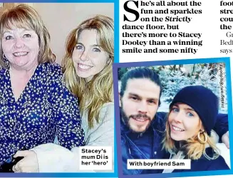  ?? Y e l o d j s @ / m a r g a t s n I ?? Stacey’s mum Di is her ‘hero’ With boyfriend Sam