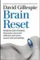  ??  ?? This is an edited extract from Brain Reset by David Gillespie, Macmillan Australia, RRP $34.99. On sale June 29.