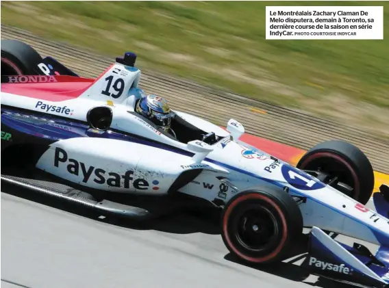  ?? PHOTO COURTOISIE INDYCAR ?? Le Montréalai­s Zachary Claman De Melo disputera, demain à Toronto, sa dernière course de la saison en série Indycar.