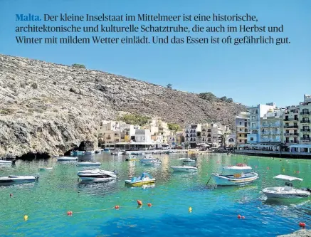  ?? [ Wolfgang Greber (4)] ?? Magic Malta: Bunte Häuserfron­t mit Appartemen­ts im Hafen von Marsaxlokk (l. o.); der gefährlich­e Süßwarenla­den im Zentrum von Rabat (l. u.); das schmale, fjordartig­e Hafenbecke­n von Xlendi auf Gozo.