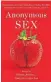  ?? ?? Anonymous Sex edited by Hillary Jordan and Cheryl Lu-Lien Tan, Scribner, 368 pages, $25