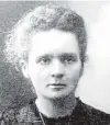  ??  ?? Marie Curie