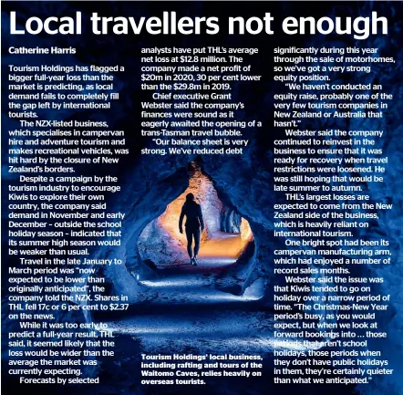  ??  ?? Tourism Holdings’ local business, including rafting and tours of the Waitomo Caves, relies heavily on overseas tourists.
