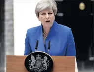  ?? PICTURE: AP ?? STERN: British Prime Minister Theresa May addresses the press in Downing Street, London, yesterday. May’s gamble in calling an early election backfired spectacula­rly, as her Conservati­ve Party lost its majority in Parliament.