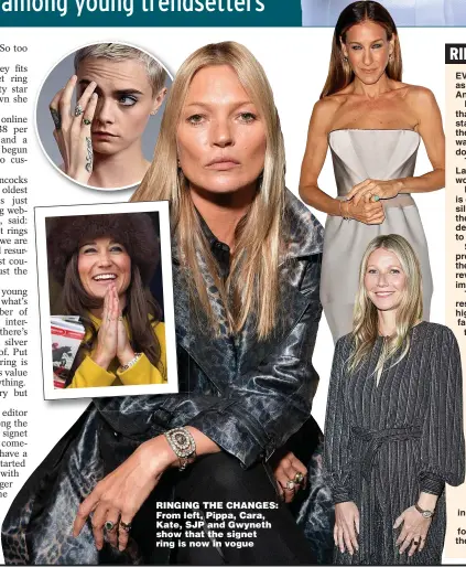  ??  ?? RINGING THE CHANGES: From left, Pippa, Cara, Kate, SJP and Gwyneth show that the signet ring is now in vogue