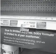  ?? RICK BOWMER/AP ?? Parents across much of the U.S. are scrambling to find baby formula after a combinatio­n of supply disruption­s and safety recalls have swept many of the leading brands off store shelves.