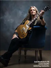  ??  ?? Joel Hoekstra’s 13: some mouthwater­ing moments.