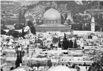  ?? PHOTO: PTI ?? A view of Jerusalem’s old city is seen on Tuesday.