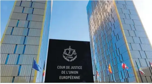  ?? EFE ?? Tribunal de Justicia de la Unión Europea, con sede en Luxemburgo.