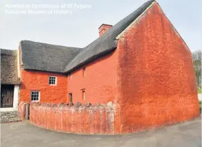  ??  ?? Kennixton farmhouse at St Fagans National Musem of History
