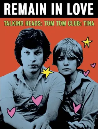  ??  ?? “REMAIN IN LOVE: TALKING HEADS, TOM TOM CLUB, TINA”
By Chris Frantz
St. Martin’s Press ($29.99)