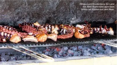  ?? ?? Oktopus und Krustentie­re: Ein Land mit 3000 Inseln setzt auch beim Grillen auf Zutaten aus dem Meer.