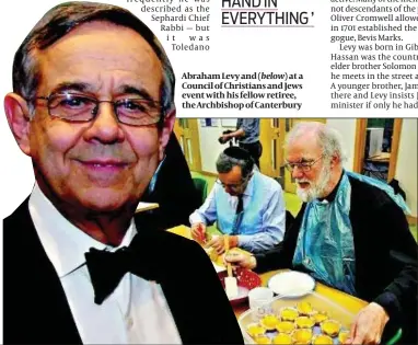  ?? PHOTO: JOHN RIFKIN ?? Abraham Levy and ( below) at a Council of Christians and Jews event with his fellow retiree, the Archbishop of Canterbury