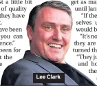  ??  ?? Lee Clark