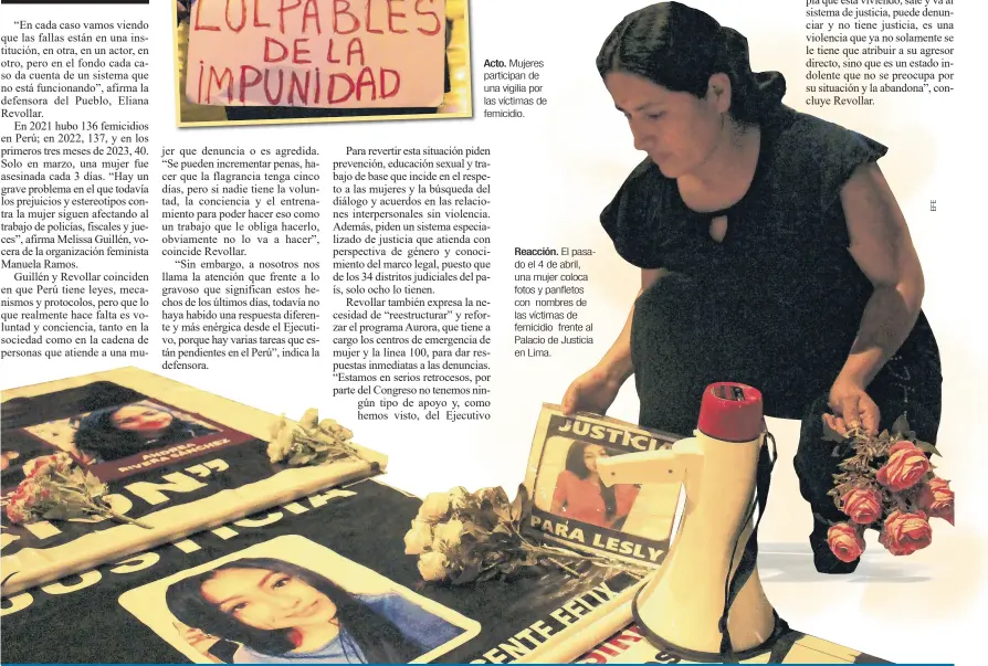  ?? ?? Reacción. El pasado el 4 de abril, una mujer coloca fotos y panfletos con nombres de las víctimas de femicidio frente al Palacio de Justicia en Lima.