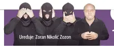  ??  ?? Uređuje: Zoran Nikolić Zozon