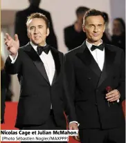  ?? ?? Nicolas Cage et Julian McMahon. (Photo Sébastien Nogier/MAXPPP)