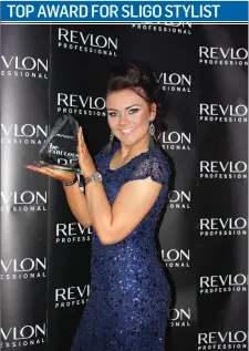  ??  ?? Hair & Beauty Quarter stylist Edel Burke scooped a top award at the Crossan BeFab Awards over the weekend.