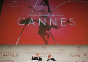  ?? FRANCOIS MORI/THE ASSOCIATED PRESS ?? Cannes chief Thierry Frémaux and president Pierre Lescure unveiled the Official Selection on Thursday in Paris.