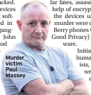  ??  ?? Murder victim paul Massey