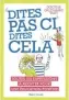  ?? ?? “DITES PAS CI, DITES CELA” de Gilles-Marie Valet éd. Hugo