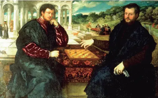  ??  ?? — Two Chess players, by Paris Bordone, circa 1545, at the Mailand, Wohnhaus.