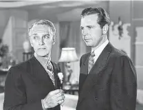  ?? TCM ?? Dick Powell, right, stars as private eye Philip Marlowe in the classic “Murder My Sweet” on TCM. Otto Kruger co-stars.