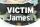  ??  ?? VICTIM James