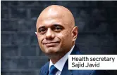  ??  ?? Health secretary Sajid Javid