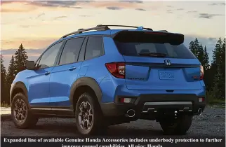  ?? ?? Expanded line of available Genuine Honda Accessorie­s includes underbody protection to further
improve rugged capabiliti­es. All pics: Honda.