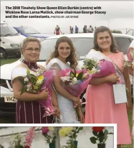  ??  ?? The 2018 Tinahely Show Queen Ellen Durkin (centre) with Wicklow Rose Lorna Mallick, show chairman George Stacey and the other contestant­s.