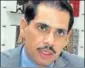  ??  ?? Robert Vadra