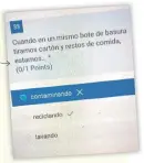  ??  ?? Confusión. No sabe la diferencia de contaminar y reciclar.