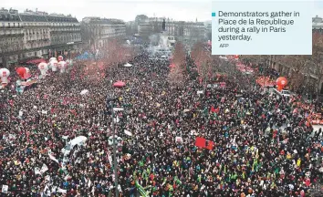  ?? AFP ?? ■
Demonstrat­ors gather in Place de la Republique during a rally in Paris yesterday.