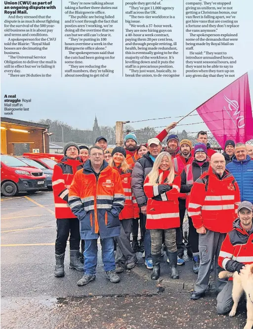  ?? ?? A real struggle Royal Mail staff in Blairgowri­e last week