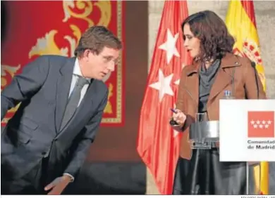  ?? EDUARDO PARRA / EP ?? El alcalde de Madrid, José Luis Martínez-Almeida, y la presidenta del Gobierno regional, Isabel Díaz Ayuso, ayer.