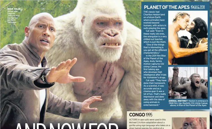  ??  ?? ROCK SOLID Action star Dwayne Johnson and George the gorilla in Rampage