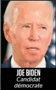  ??  ?? JOE BIDEN Candidat démocrate