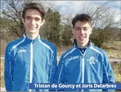  ??  ?? Tristan de Gourcy et Joris Delarbres