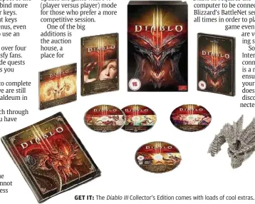  ??  ?? GET IT: The Diablo III Collector’s Edition comes with loads of cool extras.