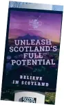  ?? ?? Believe in Scotland revealed the electronic billboards across Glasgow ahead of the march and rally