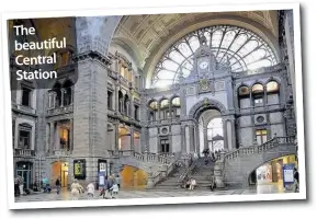  ??  ?? The beautiful Central Station