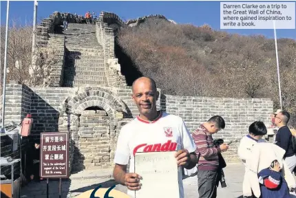  ??  ?? Darren Clarke on a trip to the Great Wall of China, where gained inspiratio­n to write a book.